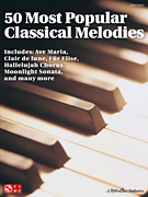 50 Most Popular Classical Melodies piano sheet music cover